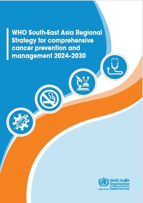 WHO South-East Asia Regional Strategy for comprehensive cancer prevention and management 2024–2030